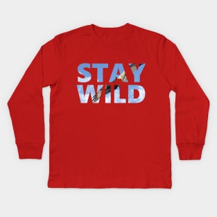 Stay Wild - Hawk - Positive Mindset Kids Long Sleeve T-Shirt